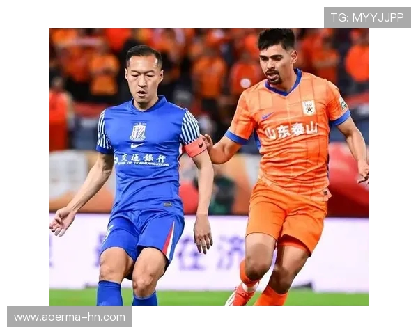 山东泰山与上海海港激烈对决 谁将笑到最后争夺顶级荣耀